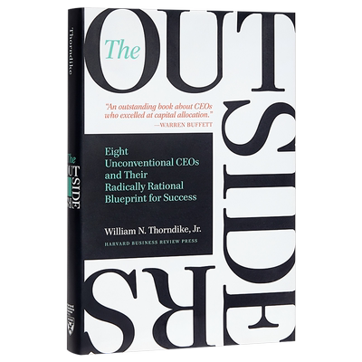 商界局外人：巴菲特尤为看重的八项企业家特质 英文原版 The Outsiders : Eight Unconventional CEOs