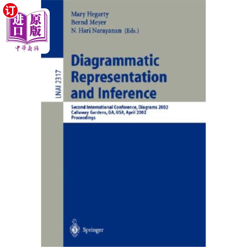 海外直订Diagrammatic Representation and Inference: Second International Conference, Diag 图的表示和推断:第二届国际