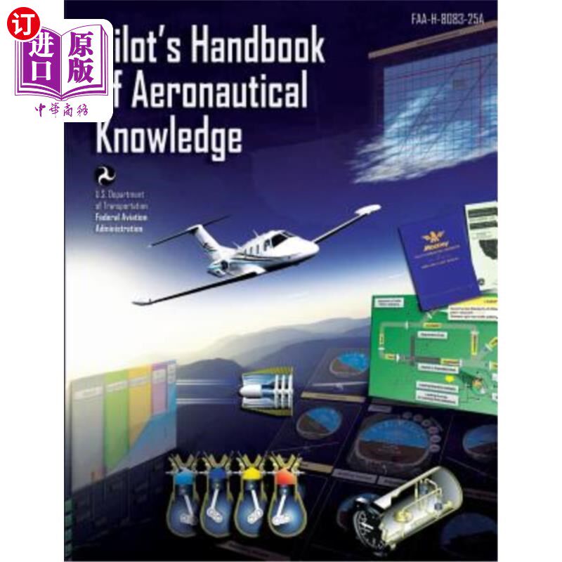 海外直订Pilot's Handbook of Aeronautical Knowledge: Black and White Edition 飞行员航空知识手册:黑白版