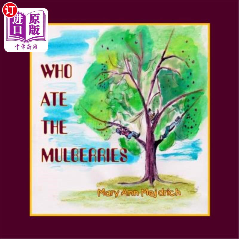 海外直订Who Ate the Mulberries? 谁吃了桑葚?