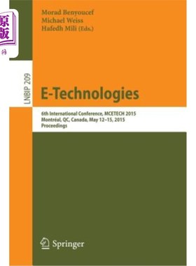 海外直订E-Technologies: 6th International Conference, McEtech 2015, Montréal, Qc, Canada E-Technolo