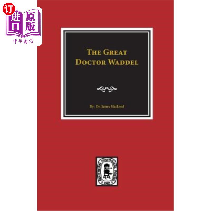 海外直订The Great Doctor Waddel 伟大的沃德尔医生