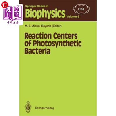 海外直订医药图书Reaction Centers of Photosynthetic Bacteria: Feldafing-II-Meeting 光合细菌反应中心：Feldafing II会议