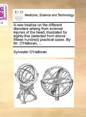 海外直订医药图书A New Treatise on the Different Disorders Arising from External Injuries of the  头部外伤所致各种疾