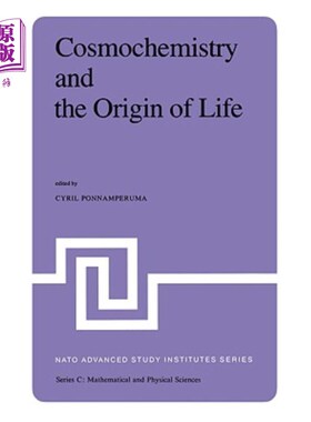 海外直订Cosmochemistry and the Origin of Life: Proceedings of the NATO Advanced Study In 宇宙化学和生命起源:1981年