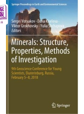 海外直订Minerals: Structure, Properties, Methods of Investigation: 9th Geoscience Confer 矿物：结构、性质、调查方法：第