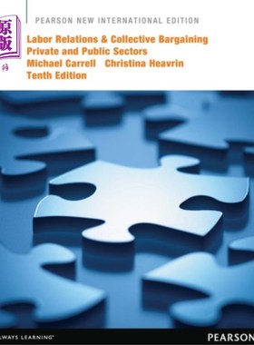 海外直订Labor Relations and Collective Bargaining: Priva... 劳资关系和集体谈判:私营和公共部门