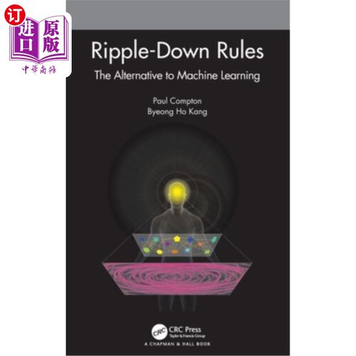 海外直订Ripple-Down Rules: The Alternative to Machine Learning 涟漪下降规则:机器学习的替代方案