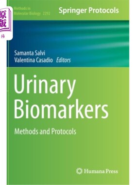 海外直订Urinary Biomarkers: Methods and Protocols 泌尿生物标志物:方法和方案