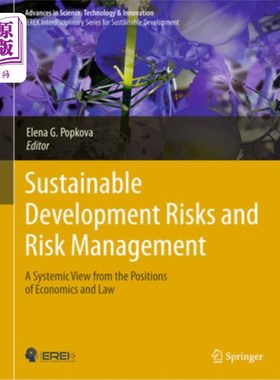 海外直订Sustainable Development Risks and Risk Management: A Systemic View from the Posi 可持续发展风险与风险管理: