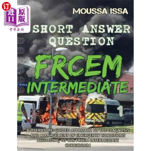 海外直订医药图书Frcem Intermediate: SHORT ANSWER QUESTION (Full Colour, Volume 1) FRCEM中级：简短回答问题（全彩，第