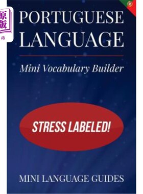 海外直订Portuguese Language Mini Vocabulary Builder: Stress Labeled! 葡萄牙语迷你词汇生成器：重音标记！