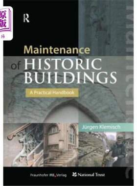 海外直订Maintenance of Historic Buildings: A Practical Handbook 历史建筑维修:实用手册