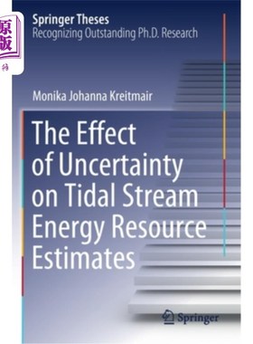 海外直订The Effect of Uncertainty on Tidal Stream Energy Resource Estimates