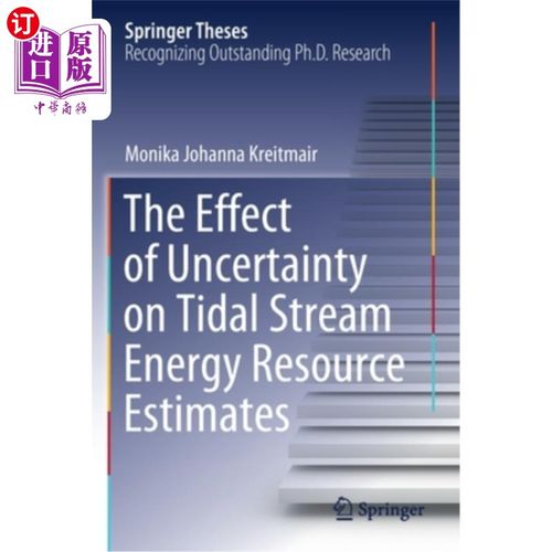 海外直订The Effect of Uncertainty on Tidal Stream Energy Resource Estimates