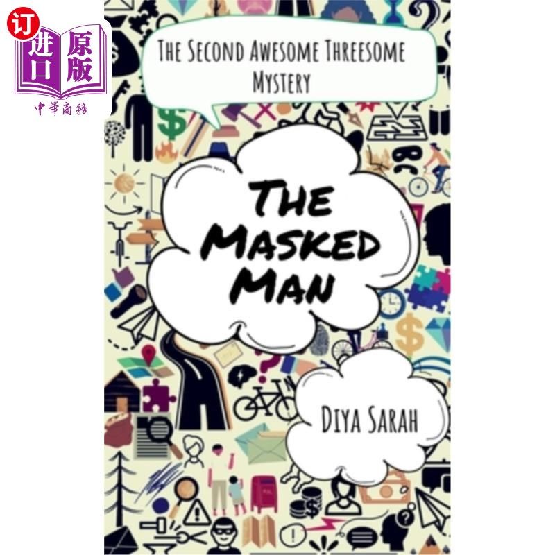 海外直订The Masked Man: The Second Awesome Threesome Mystery 蒙面人:第二个令人敬畏的三人谜题