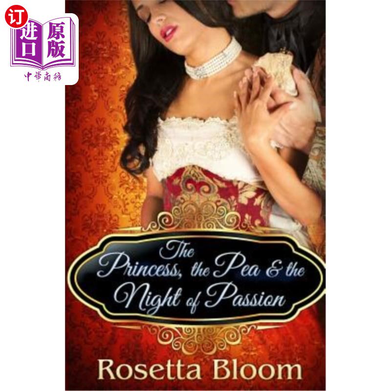 海外直订The Princess, the Pea, and the Night of Passion 《豌豆公主》《激情之夜