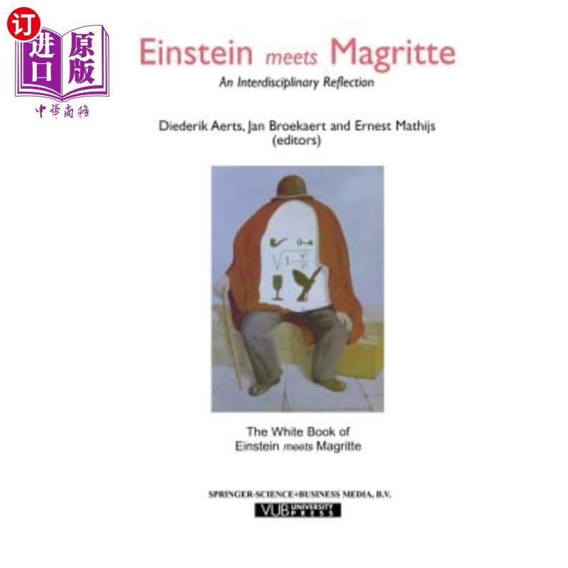 海外直订Einstein Meets Magritte: An Interdisciplinary Reflection: The White Book of 