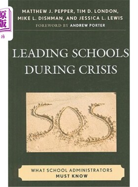 海外直订Leading Schools During Crisis: What School Administrators Must Know 危机中的领先学校：学校管理者必须知道什