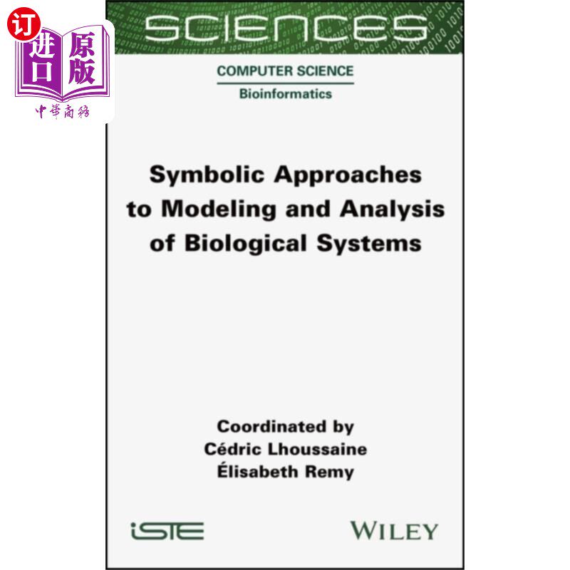 海外直订Symbolic Approaches to Modeling and Analysis of ... 生物系统建模与分析的符号方法