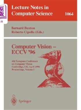 海外直订Computer Vision - Eccv '96: Fourth European Conference on Computer Vision, Cambr 计算机视觉-Eccv