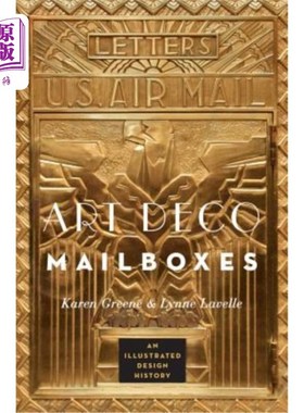 海外直订Art Deco Mailboxes: An Illustrated Design History 装饰艺术邮箱:一个插图设计历史