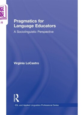 海外直订Pragmatics for Language Educators 语言教育者的语用学
