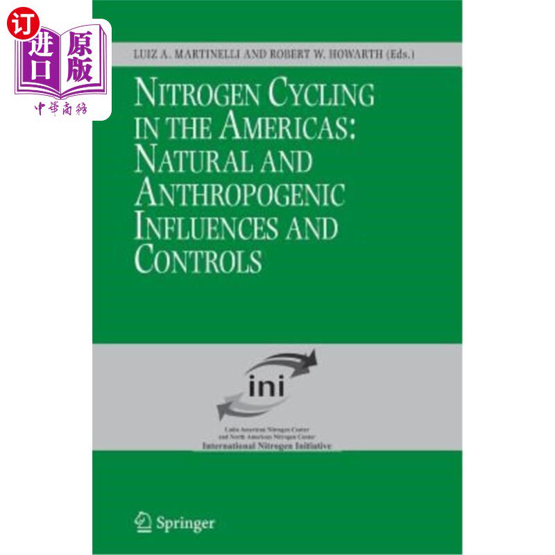 海外直订Nitrogen Cycling in the Americas: Natural and Anthropogenic Influences and Contr 美洲的氮循环：自然和人为影