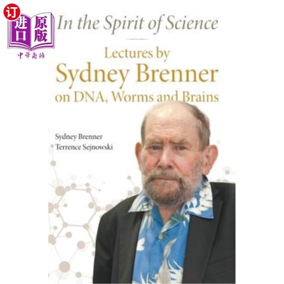 海外直订医药图书In the Spirit of Science: Lectures by Sydney Brenner on Dna, Worms and Brains 科学精神：悉尼布伦纳