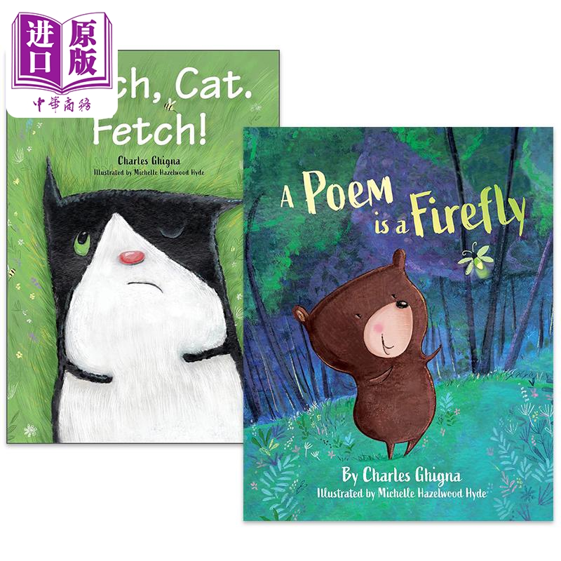 Charles Ghigna 儿童故事绘本2册套装 一首诗是一只萤火虫A Poem Is a Firefly 我的猫Fetch Cat Fetch 英文原版【中商原版】