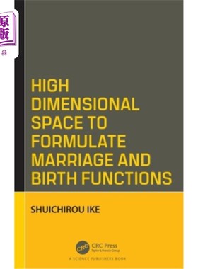 海外直订High Dimensional Space to Formulate Marriage and Birth Functions 制定婚姻和生育函数的高维空间