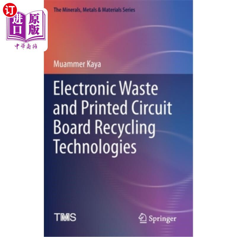 海外直订Electronic Waste and Printed Circuit Board Recycling Technologies 电子废物及印刷线路板回收技术“,