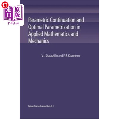 海外直订Parametric Continuation and Optimal Parametrization in Applied Mathematics and M 应用数学与力学中的参数延拓