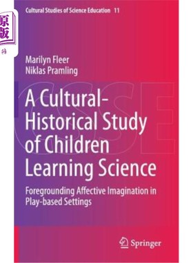 海外直订A Cultural-Historical Study of Children Learning Science: Foregrounding Affectiv 儿童学习科学的文化-历史研
