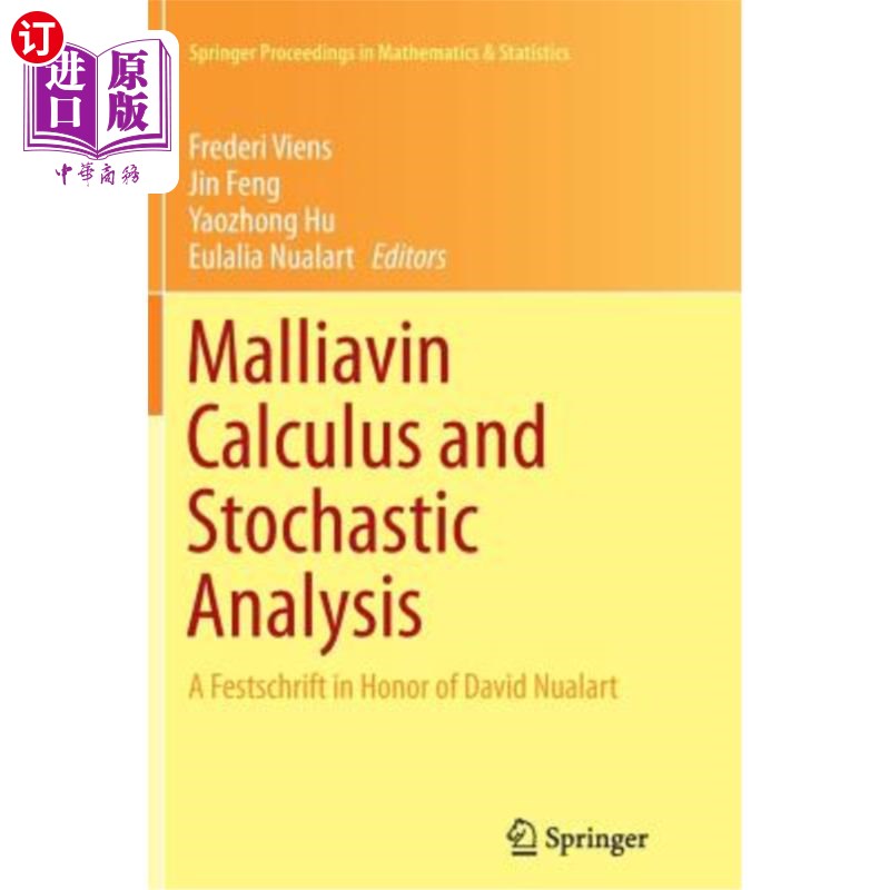 海外直订Malliavin Calculus and Stochastic Analysis: A Festschrift in Honor of David Nual 马利亚文微积分和随机分析: