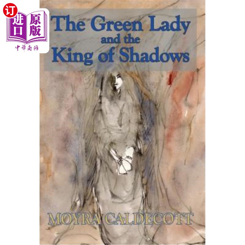 海外直订The Green Lady and the King of Shadows 绿色女士和阴影之王