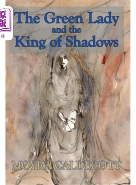 海外直订The Green Lady and the King of Shadows 绿色女士和阴影之王