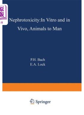 海外直订医药图书Nephrotoxicity: In Vitro to in Vivo Animals to Man 肾毒性:从体外到体内动物到人