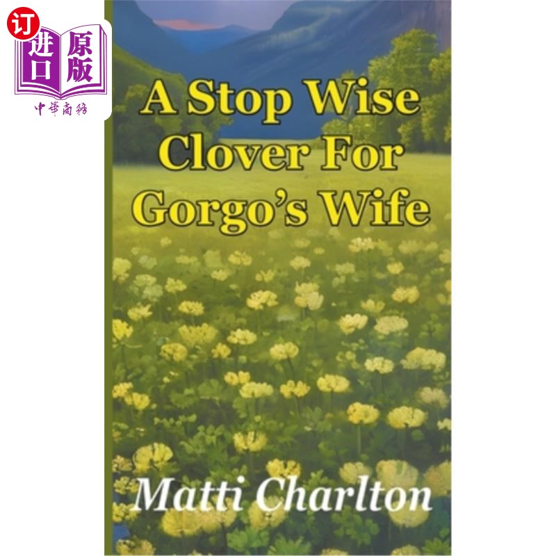 海外直订A Stop Wise Clover For Gorgo's Wife 为戈哥的妻子准备的苜蓿