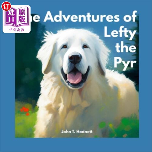 海外直订The Adventures of Lefty the Pyr 皮尔人左提历险记