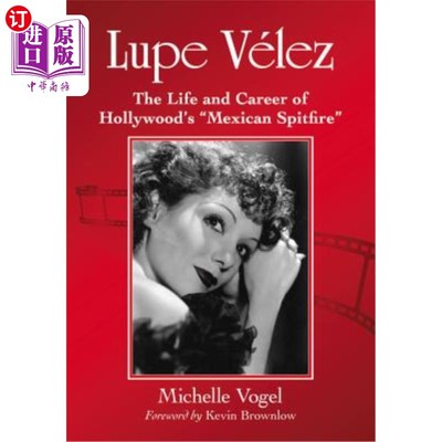 海外直订Lupe Velez: The Life and Career of Hollywood's 