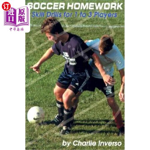 海外直订Soccer Homework: Skill Drills for 1 to 3 Players 足球作业:1至3名球员的技能练习
