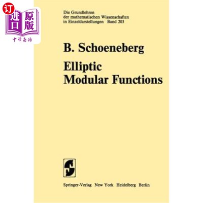 海外直订Elliptic Modular Functions: An Introduction 椭圆模函数：引言
