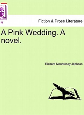 海外直订A Pink Wedding. a Novel. 粉红色的婚礼。一本小说。