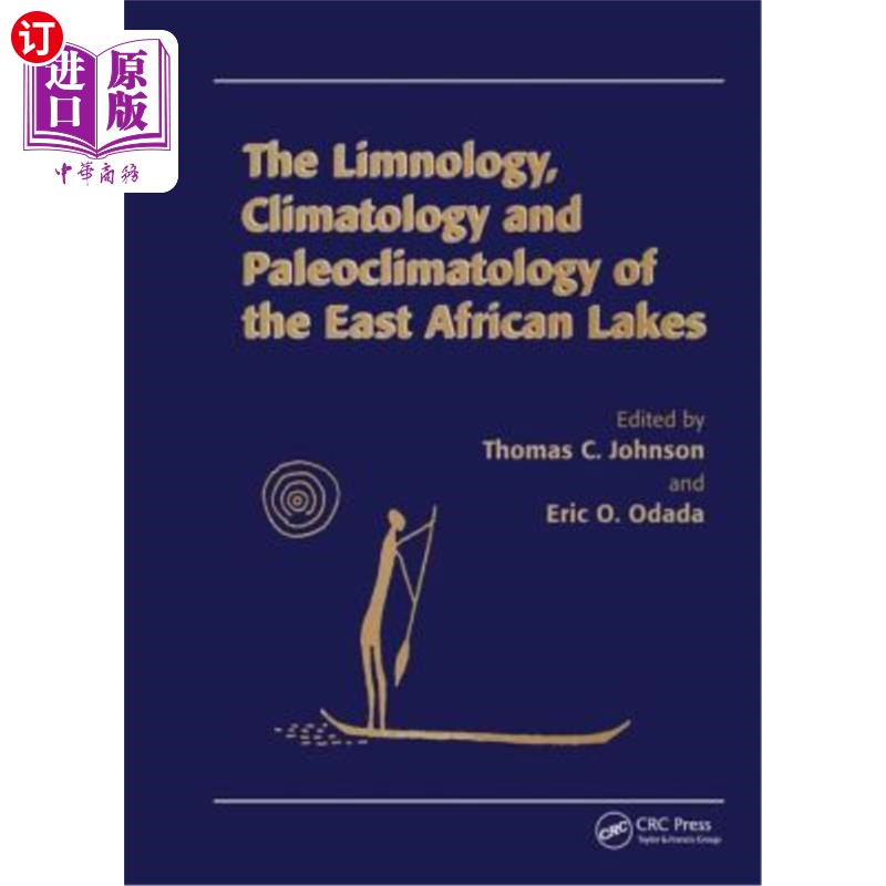 海外直订Limnology, Climatology and Paleoclimatology of the East African Lakes 东非湖泊的湖泊学、气候学和古气候学