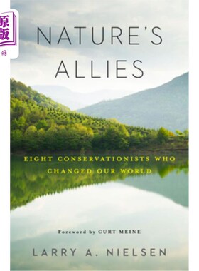 海外直订Nature's Allies: Eight Conservationists Who Changed Our World 《大自然的盟友:八位改变世界的环保主义者