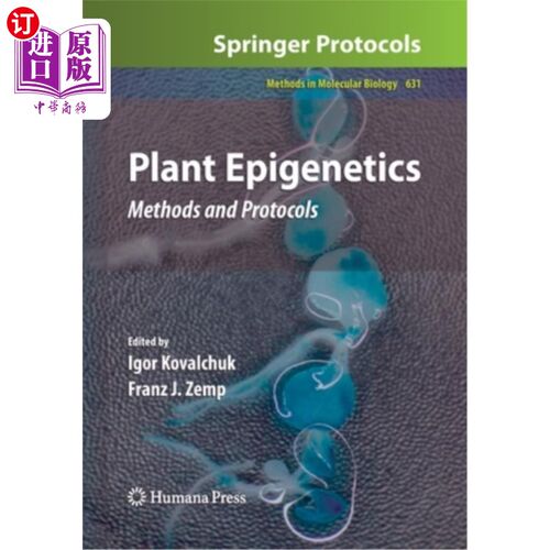 海外直订Plant Epigenetics: Methods and Protocols 植物表观遗传学:方法和协议