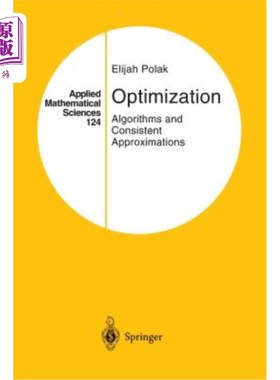 海外直订Optimization: Algorithms and Consistent Approximations 优化：算法和一致逼近
