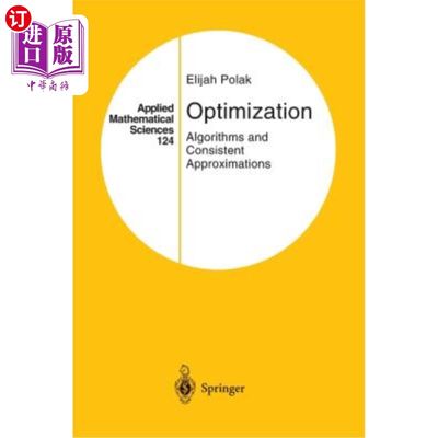 海外直订Optimization: Algorithms and Consistent Approximations 优化：算法和一致逼近