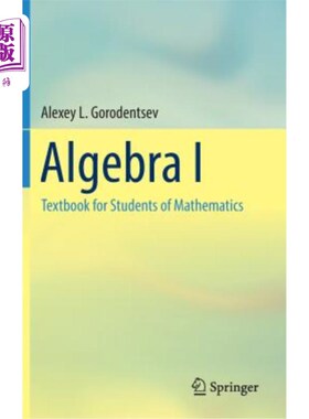 海外直订Algebra I: Textbook for Students of Mathematics 代数一：数学教材